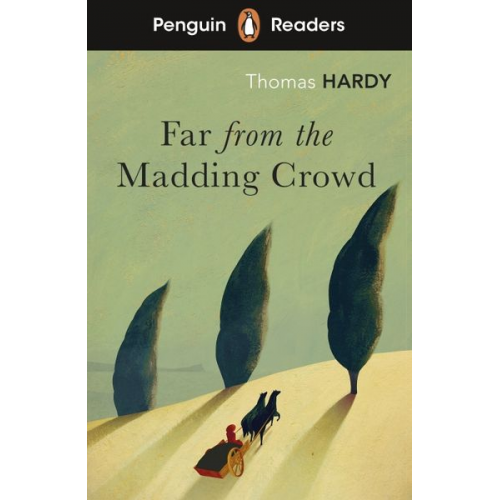 Thomas Hardy - Penguin Readers Level 5: Far from the Madding Crowd (ELT Graded Reader)