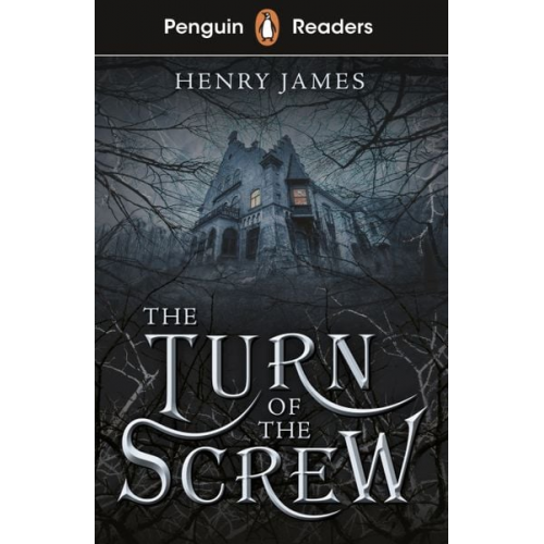 Henry James - Penguin Readers Level 6: The Turn of the Screw (ELT Graded Reader)
