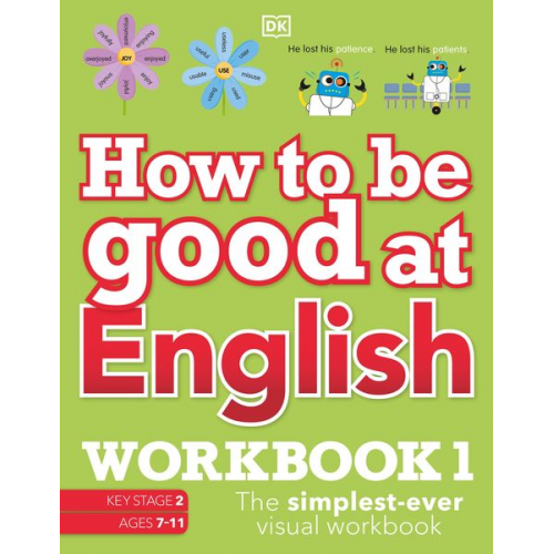 DK - How to be Good at English Workbook 1, Ages 7-11 (Key Stage 2)