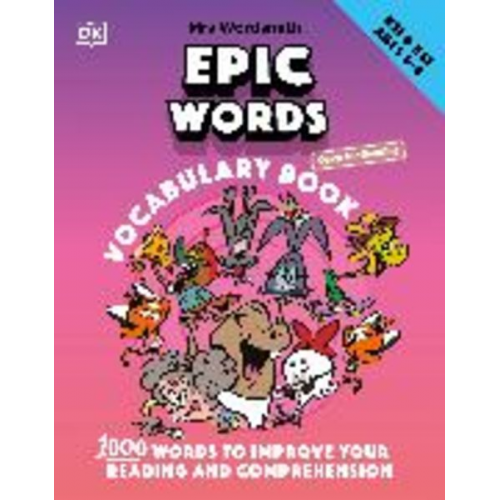 DK - Mrs Wordsmith Epic Words Vocabulary Book, Ages 4-8 (Key Stages 1-2)