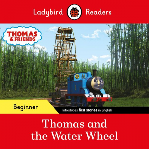 Ladybird Thomas the Tank Engine - Ladybird Readers Beginner Level - Thomas the Tank Engine - Thomas and the Water Wheel (ELT Graded Reader)