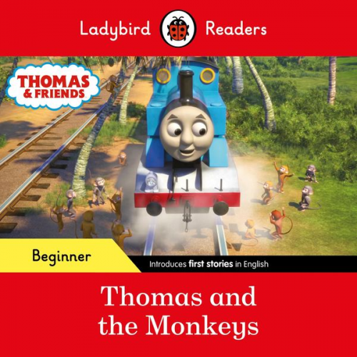 Ladybird Thomas the Tank Engine - Ladybird Readers Beginner Level - Thomas the Tank Engine - Thomas and the Monkeys (ELT Graded Reader)