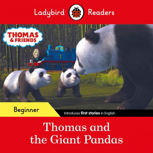 Ladybird Thomas the Tank Engine - Ladybird Readers Beginner Level - Thomas the Tank Engine - Thomas and the Giant Pandas (ELT Graded Reader)