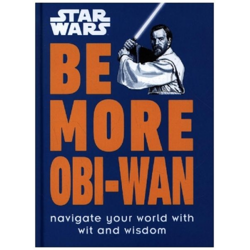 Kelly Knox - Knox, K: Star Wars Be More Obi-Wan