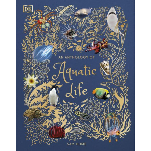 Sam Hume - An Anthology of Aquatic Life