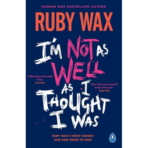 Ruby Wax - I'm Not as Well as I Thought I Was