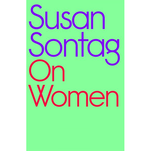 Susan Sontag - On Women