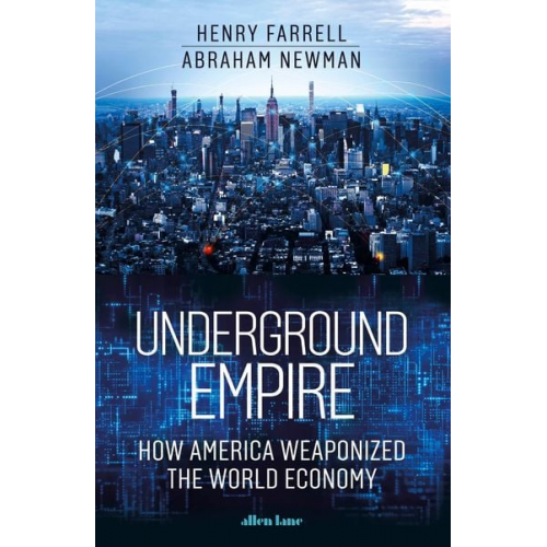 Henry Farrell Abraham Newman - Underground Empire