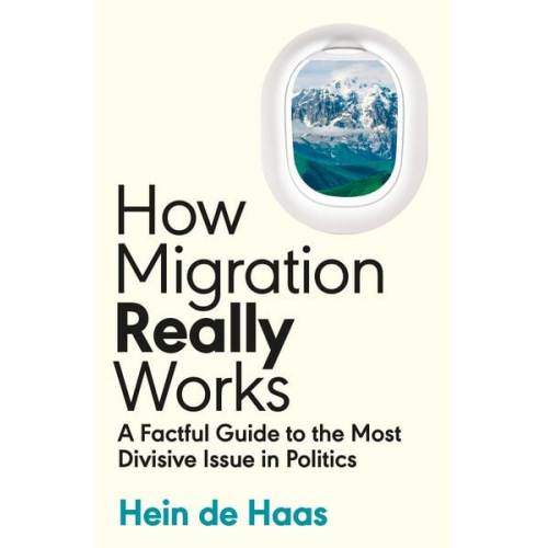 Hein de Haas - How Migration Really Works