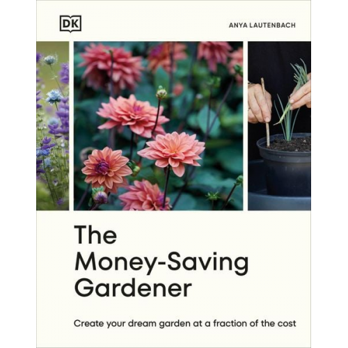 Anya Lautenbach - The Money-Saving Gardener