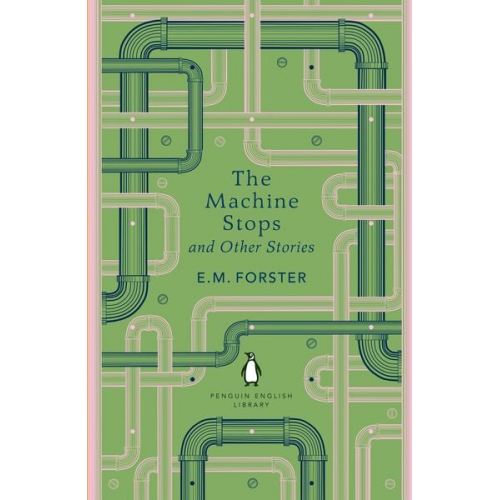 E. M. Forster - The Machine Stops and Other Stories