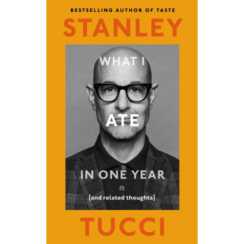 Stanley Tucci - What I Ate in One Year