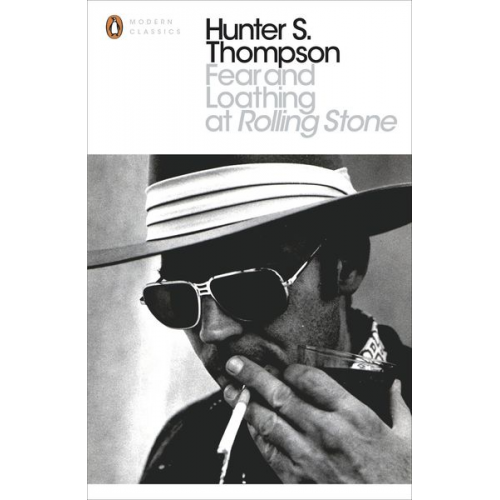 Hunter S. Thompson - Fear and Loathing at Rolling Stone