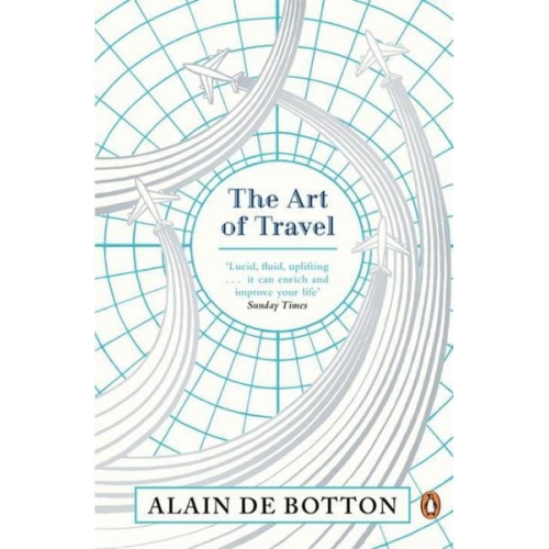 Alain de Botton - The Art of Travel