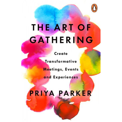 Priya Parker - The Art of Gathering