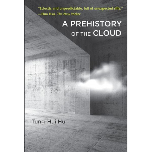 Tung-hui Hu - A Prehistory of the Cloud