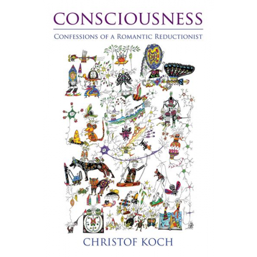 Christof Koch - Consciousness