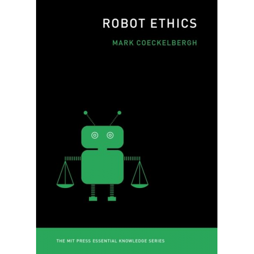 Mark Coeckelbergh - Robot Ethics