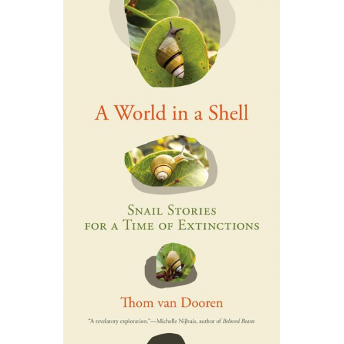 Thom van Dooren - A World in a Shell