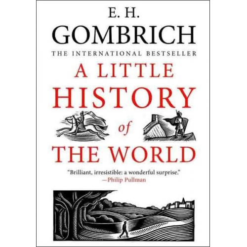 Ernst H. Gombrich - A Little History of the World