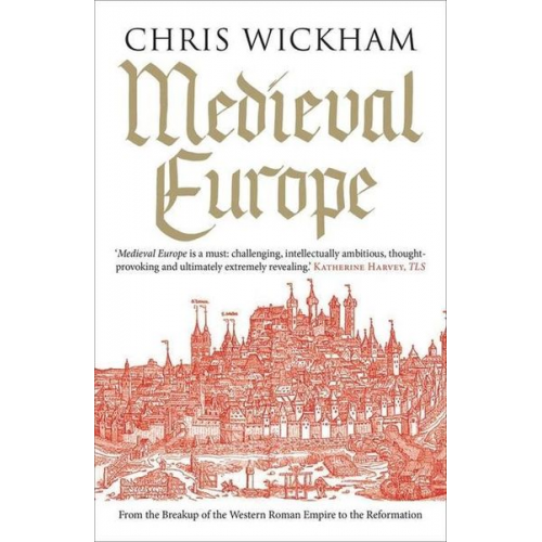 Chris Wickham - Medieval Europe