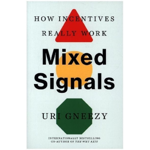 Uri Gneezy - Mixed Signals