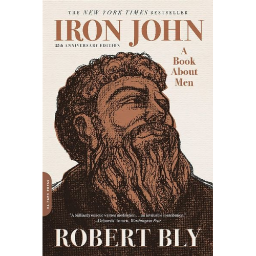 Robert Bly - Iron John. 25th Anniversary Edition