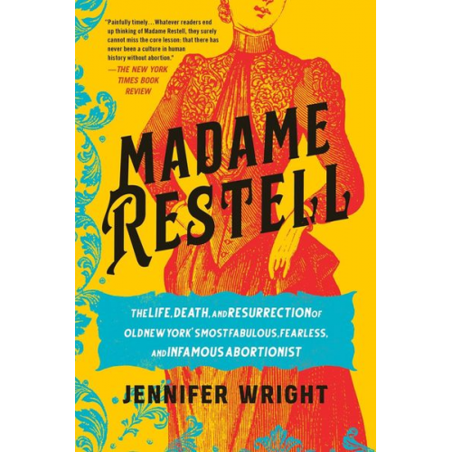 Jennifer Wright - Madame Restell