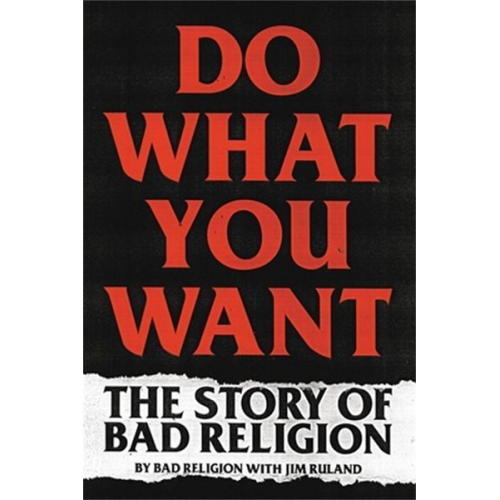 Bad Religion Jim Ruland - Do What You Want