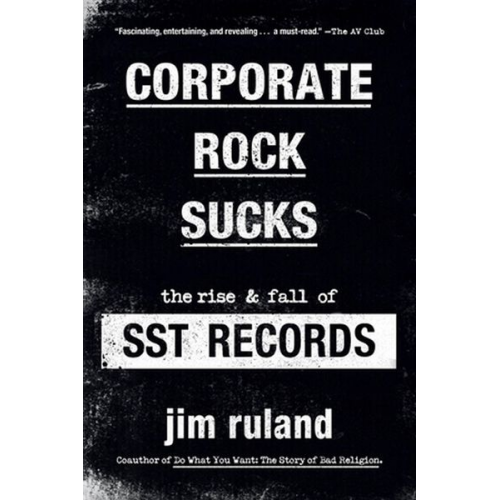 Jim Ruland - Corporate Rock Sucks