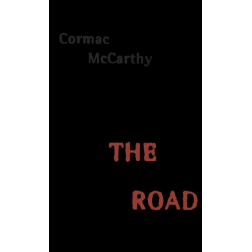 Cormac McCarthy - The Road