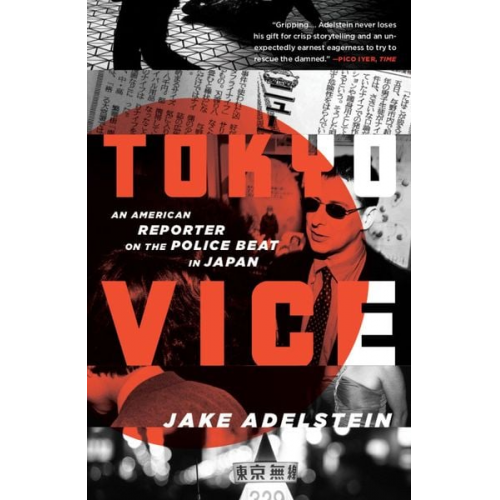 Jake Adelstein - Tokyo Vice