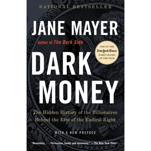 Jane Mayer - Dark Money