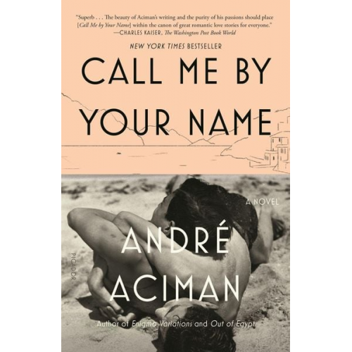 André Aciman - Call Me by Your Name