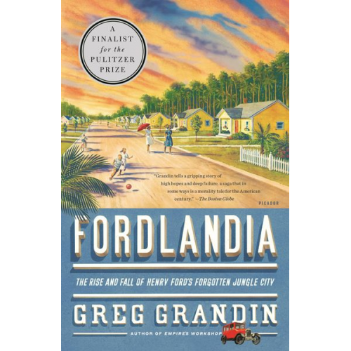 Greg Grandin - Fordlandia