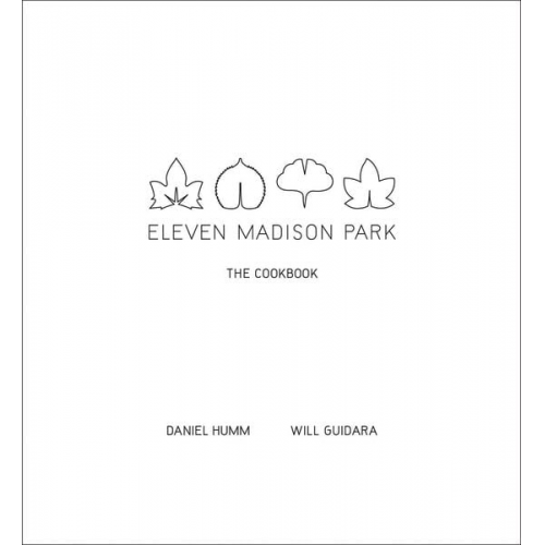 Daniel Humm Will Guidara - Eleven Madison Park