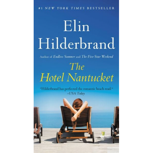 Elin Hilderbrand - The Hotel Nantucket