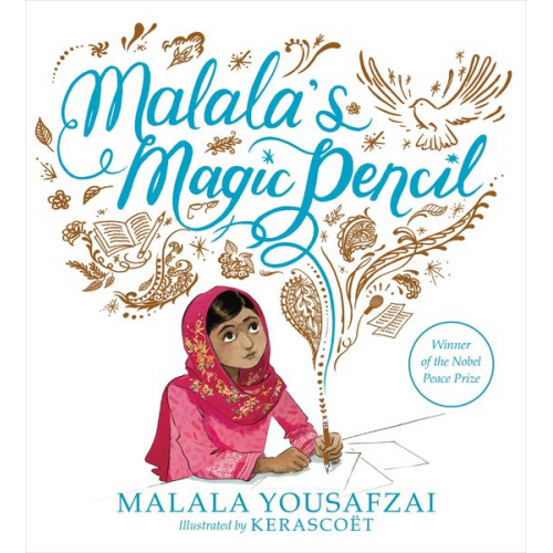 Malala Yousafzai - Malala's Magic Pencil