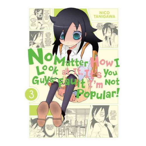 Nico Tanigawa - No Matter How I Look at It, It's You Guys' Fault I'm Not Popular!, Vol. 3