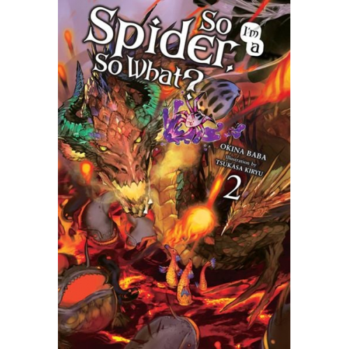 Okina Baba - So I'm a Spider, So What?, Vol. 2 (Light Novel)