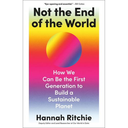 Hannah Ritchie - Not the End of the World