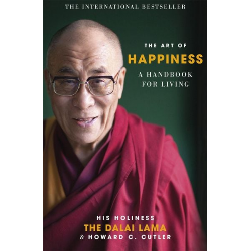 His Holiness The Dalai Lama Howard C. Cutler - The Art of Happiness