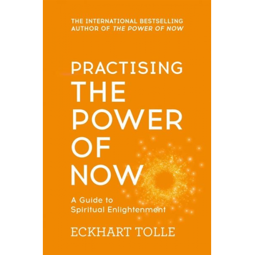 Eckhart Tolle - Practising the Power of Now