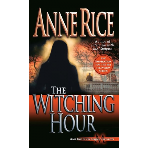 Anne Rice - The Witching Hour