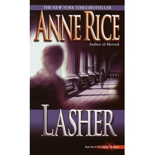 Anne Rice - Lasher