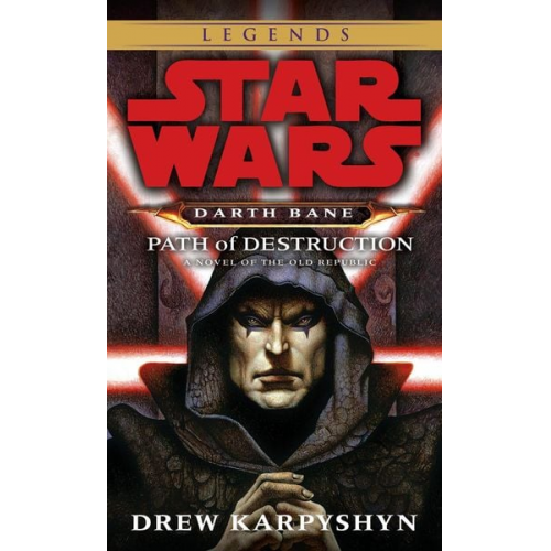 Drew Karpyshyn - Path of Destruction: Star Wars Legends (Darth Bane)