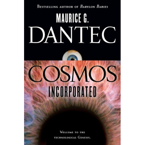 Maurice G. Dantec - Cosmos Incorporated