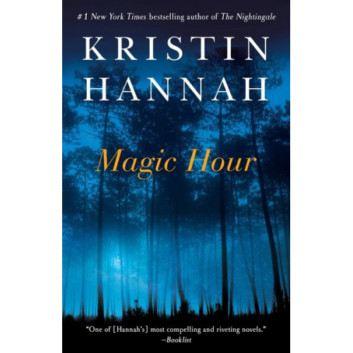 Kristin Hannah - Magic Hour