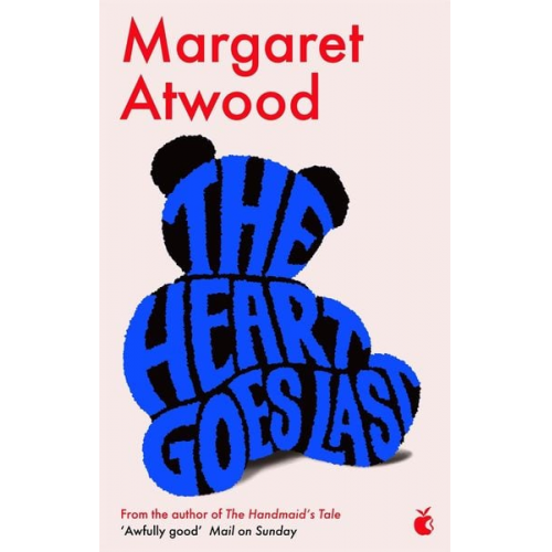 Margaret Atwood - The Heart Goes Last