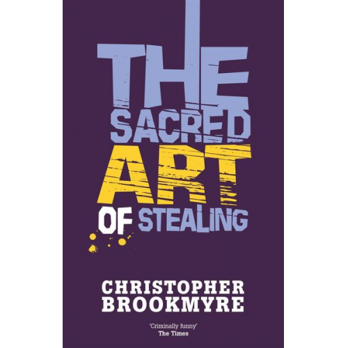 Christopher Brookmyre - The Sacred Art Of Stealing